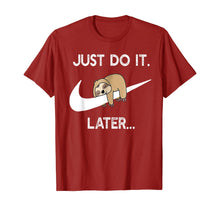 Load image into Gallery viewer, Do It Later Funny Sleepy Sloth For Lazy Sloth Lover T-Shirt-207927