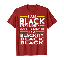 Load image into Gallery viewer, I Am Black Every Month But This Month I'm Blackity Black T-Shirt-826901