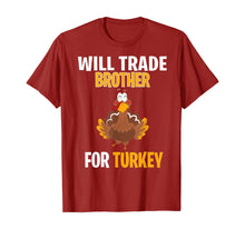 Load image into Gallery viewer, Will Trade Brother For Turkey Funny Thanksgiving Gift Kids T-Shirt