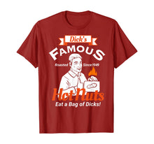 Load image into Gallery viewer, Dicks Famous Hot Nuts Eat a Bag of Dicks - Funny Adult Humor T-Shirt