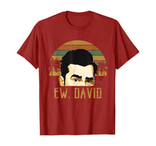 Load image into Gallery viewer, Ew, David Funny Retro Vintage Meme Cool tee T-Shirt-68339