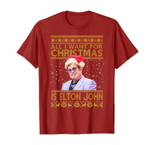 Load image into Gallery viewer, All I Want For Christmas Is Elton shirts John Love Rocketman T-Shirt