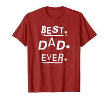 Load image into Gallery viewer, Mens Cool BEST DAD EVER Appreciation T-Shirt for Dads Day