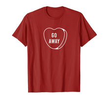 Load image into Gallery viewer, Candy Conversation Heart Go Away T-Shirt