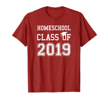 Load image into Gallery viewer, Homeschool Graduation Shirt Class of 2019 T Shirt Gift