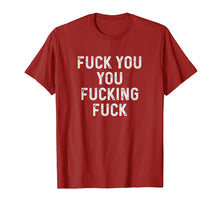Load image into Gallery viewer, Fuck You You Fucking Fuck Shirt Christmas Gift Men Women