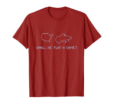 Load image into Gallery viewer, Shall We Play A Game? Wargames Gaming T Shirt
