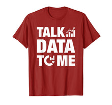 Load image into Gallery viewer, Analytics Talk Data To Me T-Shirt