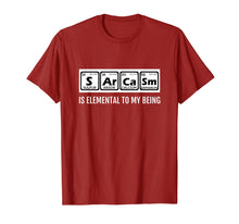 Load image into Gallery viewer, Periodic Table T Shirt Chemist Sarcasm Elemental to My Being