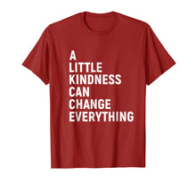 Load image into Gallery viewer, A Little Kindness Can Change Everything Kind T-shirt