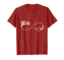 Load image into Gallery viewer, Never Walk Alone Tee shirt Dog Lover Tee shirt, Cute Shirt