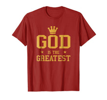 Load image into Gallery viewer, God Is The Greatest T-shirt