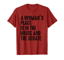 Load image into Gallery viewer, A Woman's Place Is In The House And Senate T-Shirt