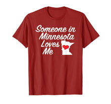 Load image into Gallery viewer, Someone in Minnesota Loves Me T-Shirt | Cute Gift MN