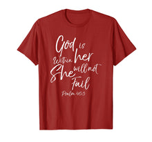 Load image into Gallery viewer, God is Within Her Christian Woman Shirt Bible Verse Proverbs