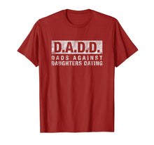 Load image into Gallery viewer, DADD Dads Against Daughters Dating T-Shirt dad funny saying