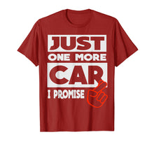 Load image into Gallery viewer, Just One More Car - I Promise