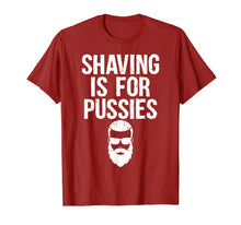 Load image into Gallery viewer, Mens Shaving Is For Pussies | Beard Pun Biker Innuendo T-Shirt