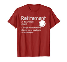 Load image into Gallery viewer, Funny Retirement Tennis Shirt Retired Play Tennis Everyday T
