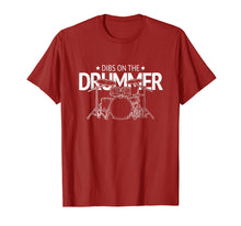 Load image into Gallery viewer, Dibs on the Drummer T-Shirt