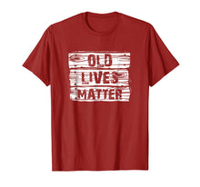 Load image into Gallery viewer, Old Lives Matter T Shirt Birthday Gifts Men Women 40th 50th