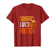 Load image into Gallery viewer, Squirrel Lives Matter Funny Squirrel Lover T Shirt