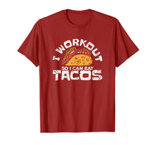 Load image into Gallery viewer, I Workout So I Can Eat Tacos Funny Mexican Cuisine Gym Shirt
