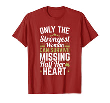 Load image into Gallery viewer, Only Strongest Woman Half Heart - Deployment Shirt For Wife