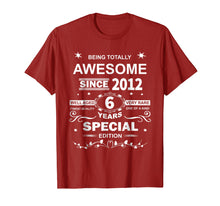 Load image into Gallery viewer, Awesome Since 2012 Special Edition 6th Birthday T-Shirt