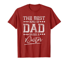 Load image into Gallery viewer, Mens The Best Dad Raises a Doctor Birthday Gifts Fathers Day Gift