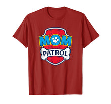 Load image into Gallery viewer, Funny Mom Patrol T-Shirt | Dog Mom Tee