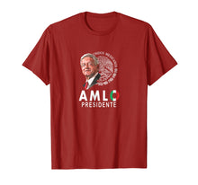 Load image into Gallery viewer, Playera AMLO presidente, para las elecciones de Mexico 2018.