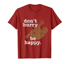 Load image into Gallery viewer, Sloth T-Shirt Don't Hurry Be Happy