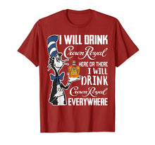 Load image into Gallery viewer, I-Will Drink Crowns T-Shirt Royal-here Or There I-Will Drink