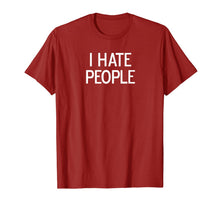 Load image into Gallery viewer, Funny, I Hate People, Joke Sarcastic Family T-Shirt-425274