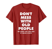 Load image into Gallery viewer, don't mess with old people Funny Tee Gift for Father's Day T-Shirt-844157