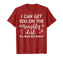 Load image into Gallery viewer, Funny Christmas I Can Get You On the Naughty List Holiday T-Shirt