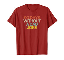 Load image into Gallery viewer, Funny 00 Days Without A Dad Joke T-Shirt-5974266