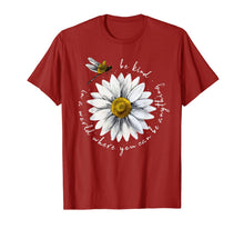 Load image into Gallery viewer, In A World Where You Can Be Anything Be Kind Daisy Dragonfly T-Shirt