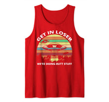 Load image into Gallery viewer, Get In Loser We're Doing Butt Stuff Alien Shirt Tank Top
