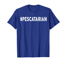Load image into Gallery viewer, Pescatarian Shirt Hashtag Pescatarian Diet T-Shirt