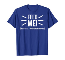 Load image into Gallery viewer, Wrestling Make Weight T-Shirt