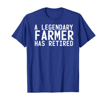Load image into Gallery viewer, A LEGENDARY FARMER HAS RETIRED Funny Retirement Farming Gift T-Shirt