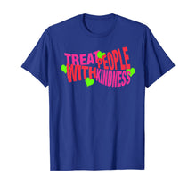 Load image into Gallery viewer, Treat People With Kindness Gift T-Shirt-171494