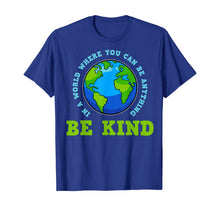 Load image into Gallery viewer, Be Kind T-Shirt-240974