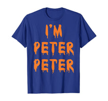 Load image into Gallery viewer, I'm Peter Peter Pumpkin Eater T-Shirt