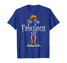 Load image into Gallery viewer, I'm The Fabulous Elf Shirt Christmas Family Elf Costume T-Shirt