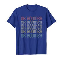 Load image into Gallery viewer, OK Boomer Retro Style T-Shirt