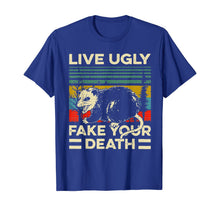 Load image into Gallery viewer, Live Ugly Fake Your Death Opossum Funny T-Shirt-23945