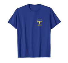 Load image into Gallery viewer, Drone UAV UAS Quadcopter Pilot Part 107 T-Shirt